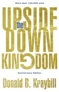 The Upside-Down Kingdom: Anniversary Edition (Special Edition, Anniversary) - stevensbooks