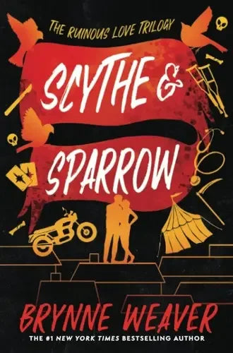 Scythe & Sparrow: The Ruinous Love Trilogy - stevensbooks
