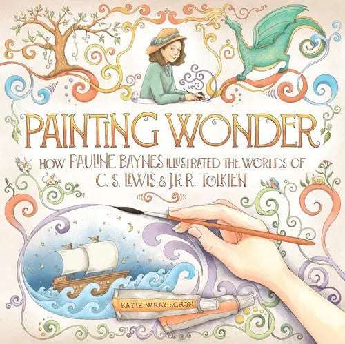 Cover of Painting Wonder: How Pauline Baynes Illustrated the Worlds of C. S. Lewis and J.R.R. Tolkien
