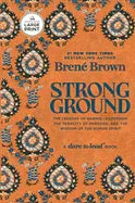 Strong Ground: The Lessons of Daring Leadership, the Tenacity of Paradox, and the Wisdom of the Human Spirit - stevensbooks