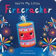 You're My Little Firecracker - stevensbooks