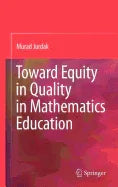 Toward Equity in Quality in Mathematics Education (2009) - stevensbooks