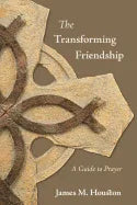 The Transforming Friendship: A Guide to Prayer - stevensbooks