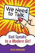 We Need to Talk: God Speaks to a Modern Girl - stevensbooks