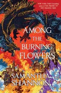 Among the Burning Flowers - stevensbooks