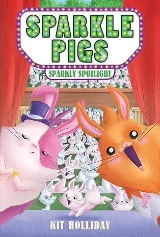 Sparkle Pigs #3: Sparkly Spotlight - stevensbooks