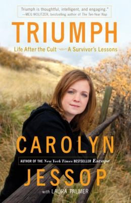Cover of Triumph: Life After the Cult: A Survivor's Lessons