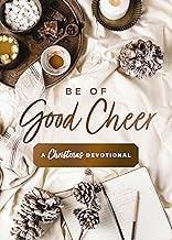 Be of Good Cheer: A Christmas Devotional - stevensbooks
