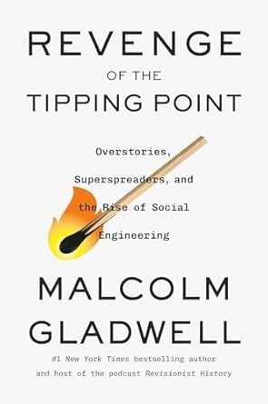 Cover of Revenge of the Tipping Point: Overstories, Superspreaders, and the Rise of Social Engineering