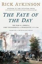 Cover of Fate of the Day: The War for America, Fort Ticonderoga to Charleston, 1777-1780