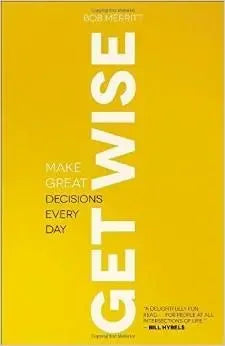 Get Wise: Make Great Decisions Every Day - stevensbooks