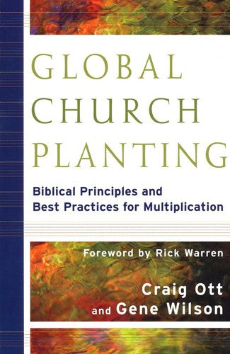 Cover of Global Church Planting: Biblical Principles and Best Practices for Multiplication