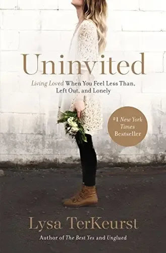 Uninvited: Living Loved When You Feel Less Than, Left Out, and Lonely - stevensbooks