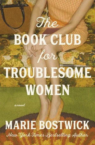 Book Club for Troublesome Women - stevensbooks