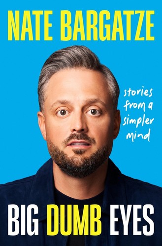 Cover of Big Dumb Eyes: Stories from a Simpler Mind