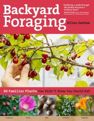 Cover of Backyard Foraging: 65 Familiar Plants You Didn't Know You Could Eat