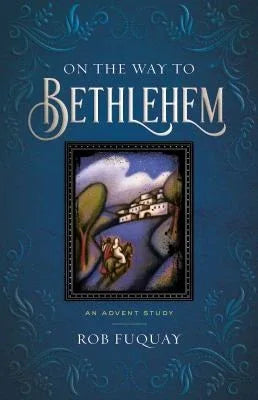 On the Way to Bethlehem: An Advent Study (On the Way to Bethlehem) - stevensbooks