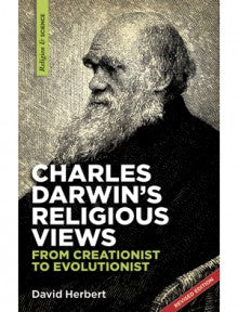 Cover of Charles Darwin's religious views: from creationist to evolutionist (Revised)