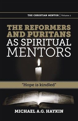 Cover of Reformers and Puritans as Spiritual Mentors: Hope Is Kindled