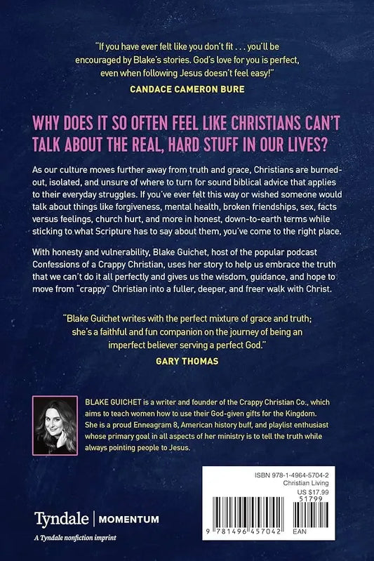 Confessions of a Crappy Christian: Real-Life Talk about All the Things Christians Aren't Sure We're Supposed to Say--And Why They Matter to God - stevensbooks