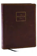 The Prayer Bible: Pray God's Word Cover to Cover (Nkjv, Brown Leathersoft, Red Letter, Comfort Print) - stevensbooks