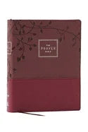 The Prayer Bible: Pray God's Word Cover to Cover (Niv, Burgundy Leathersoft, Red Letter, Comfort Print) - stevensbooks