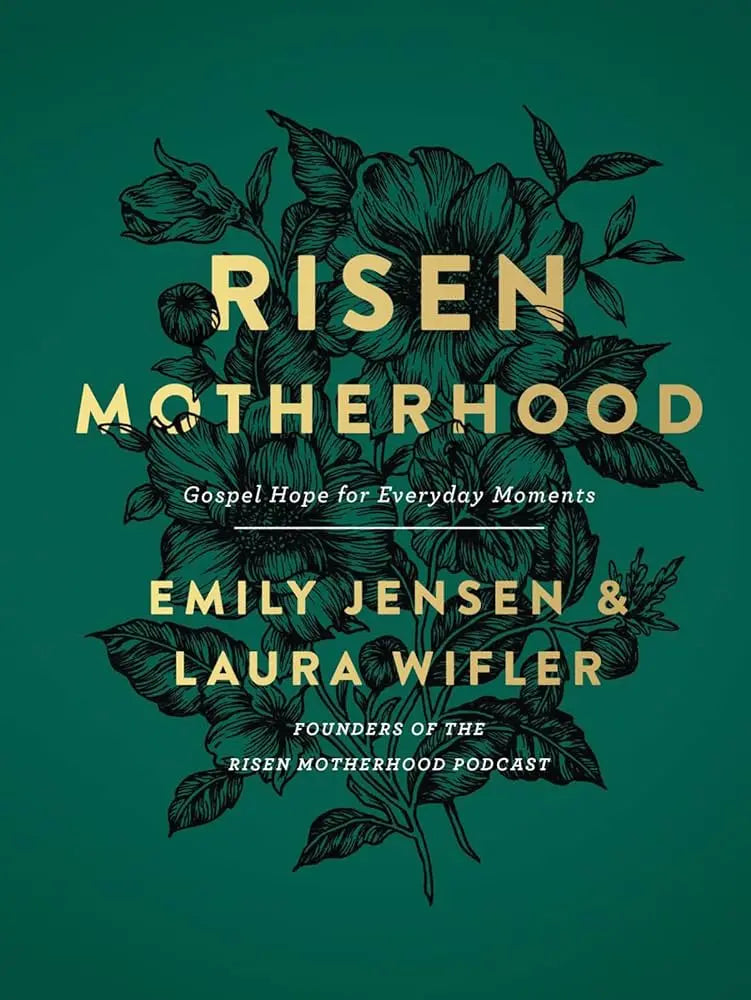 Risen Motherhood (Deluxe Edition): Gospel Hope for Everyday Moments Stevens Books