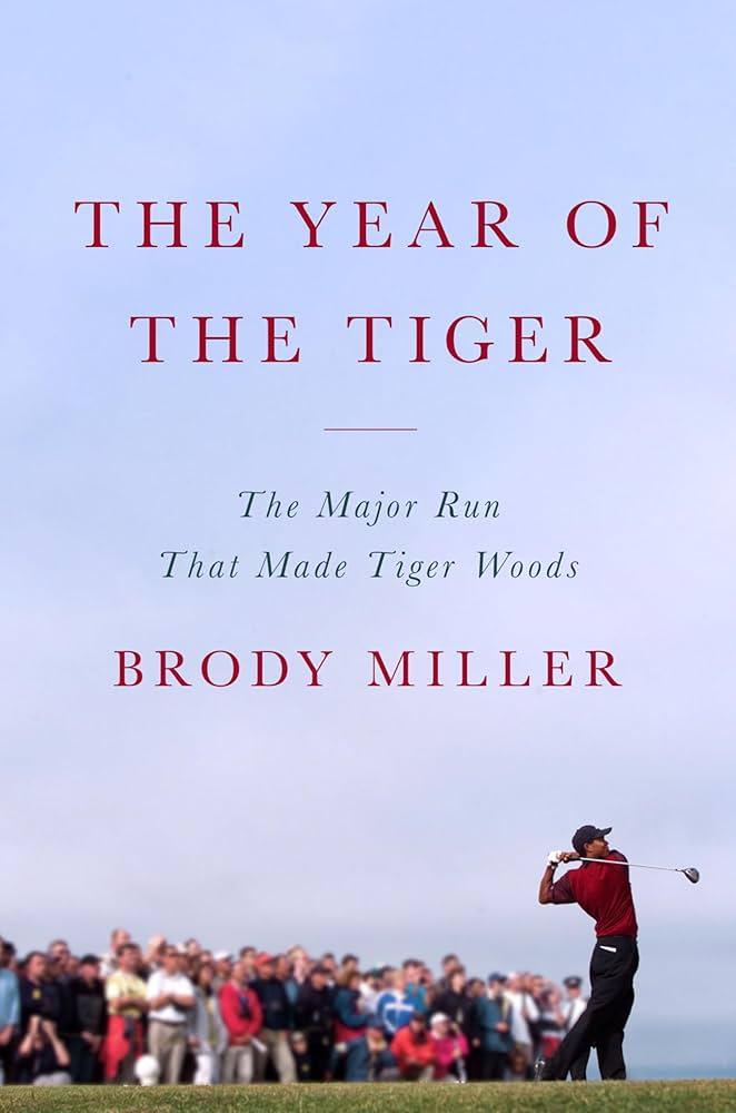 The Year of the Tiger: The Major Run That Made Tiger Woods - stevensbooks