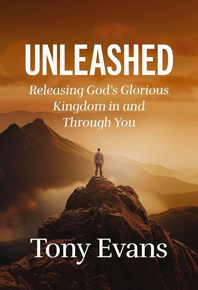 Unleashed: Releasing God's Glorious Kingdom in and Through You - stevensbooks