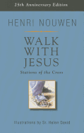 Walk with Jesus: Stations of the Cross