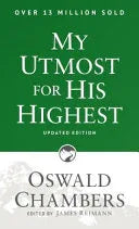 My Utmost for His Highest: Updated Language Paperback (a Daily Devotional with 366 Bible-Based Readings) (Revised Edition, Revised, Updated Language) - stevensbooks