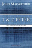 1 and 2 Peter: Courage in Times of Trouble - stevensbooks