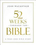 52 Weeks Through the Bible: A Year-Long Bible Study for Men and Women - stevensbooks