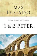 Life Lessons from 1 and 2 Peter: Between the Rock and a Hard Place - stevensbooks