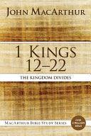 1 Kings 12 to 22: The Kingdom Divides - stevensbooks