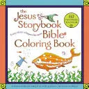 Jesus Storybook Bible Coloring Book for Kids: Every Story Whispers His Name