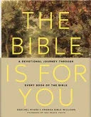 Bible Is for You: A Devotional Journey Through Every Book of the Bible - stevensbooks