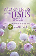 Mornings with Jesus 2026: Daily Encouragement for Your Soul