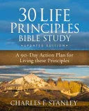 30 Life Principles Bible Study Updated Edition: A 90-Day Action Plan for Living These Principles - stevensbooks