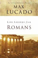 Life Lessons from Romans: God's Big Picture - stevensbooks