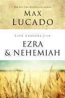 Life Lessons from Ezra and Nehemiah: Lessons in Leadership - stevensbooks