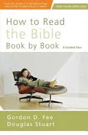 How to Read the Bible Book by Book: A Guided Tour - stevensbooks