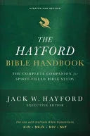 Hayford Bible Handbook: The Complete Companion for Spirit-Filled Bible Study - stevensbooks