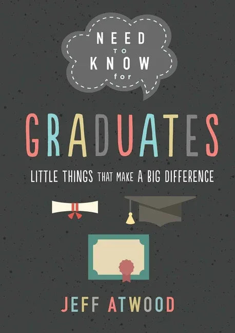 Need to Know for Graduates: Little Things That Make a Big Difference - stevensbooks