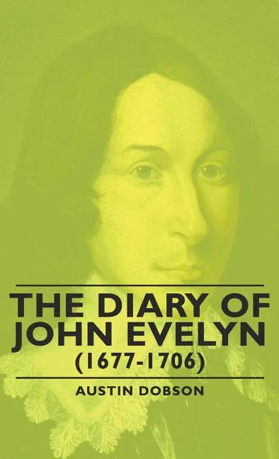 Diary of John Evelyn (1677-1706) - stevensbooks