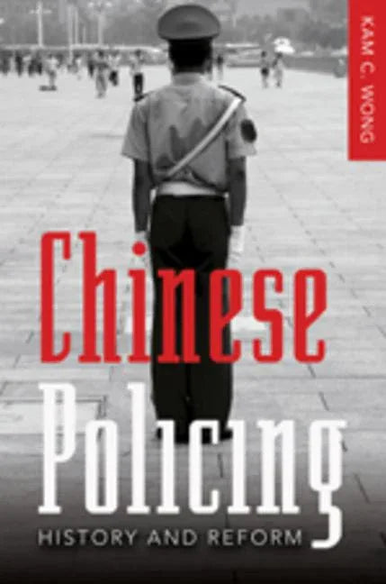 Chinese Policing; History and Reform - stevensbooks