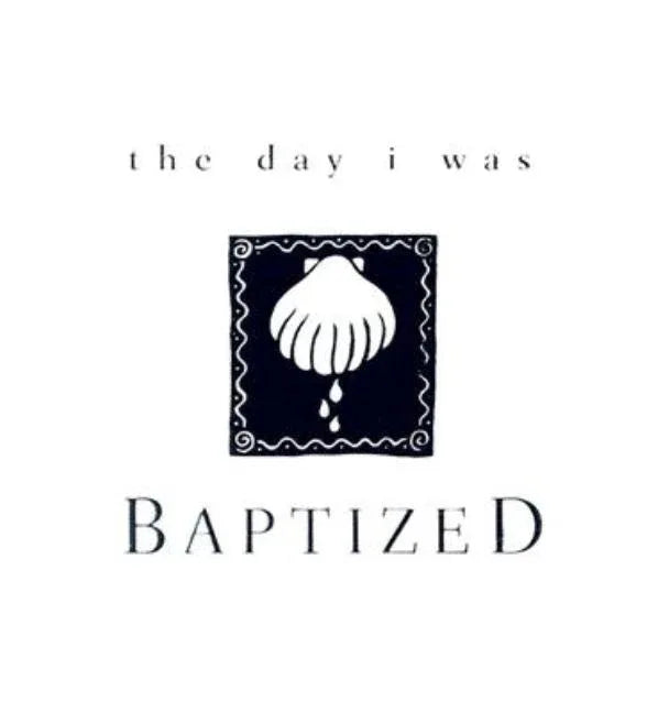 Day I Was Baptized - stevensbooks