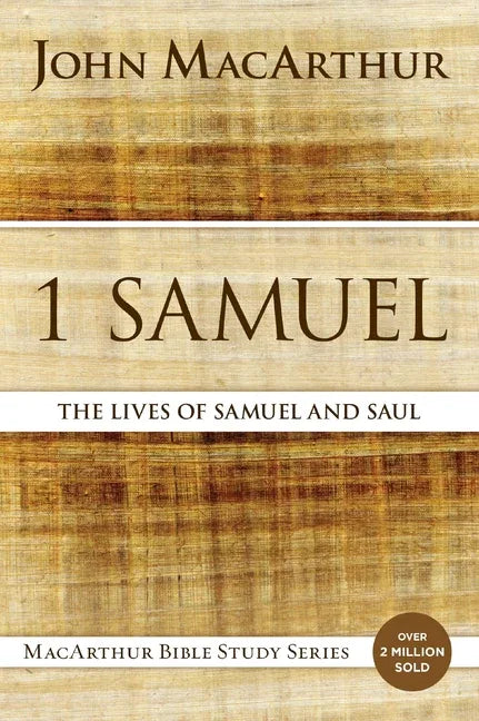 1 Samuel: The Lives of Samuel and Saul - stevensbooks