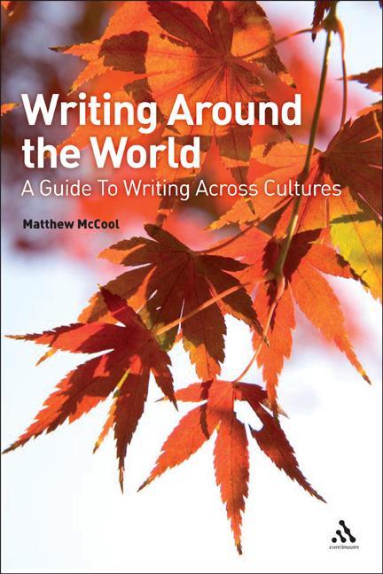 Writing Around the World: A Guide To Writing Across Cultures - stevensbooks