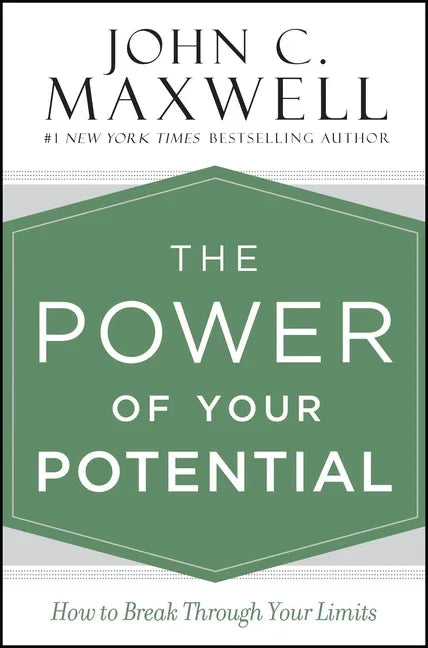 Power of Your Potential: How to Break Through Your Limits - stevensbooks